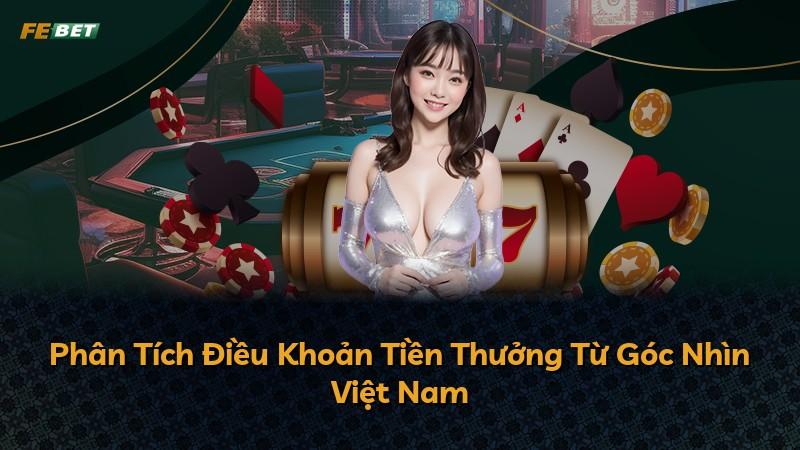 Phân Tích Điều Khoản Tiền Thưởng Từ Góc Nhìn Việt Nam