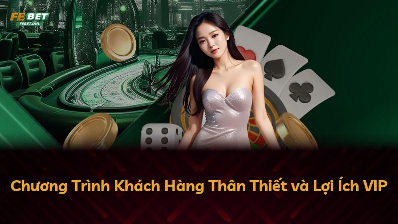Chương Trình Khách Hàng Thân Thiết và Lợi Ích VIP