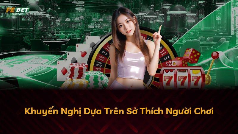 Khuyến Nghị Dựa Trên Sở Thích Người Chơi