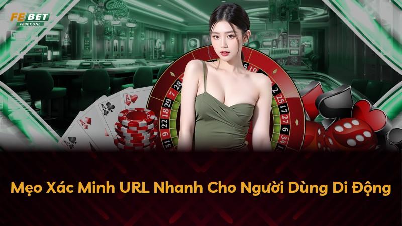 Mẹo Xác Minh URL Nhanh Cho Người Dùng Di Động