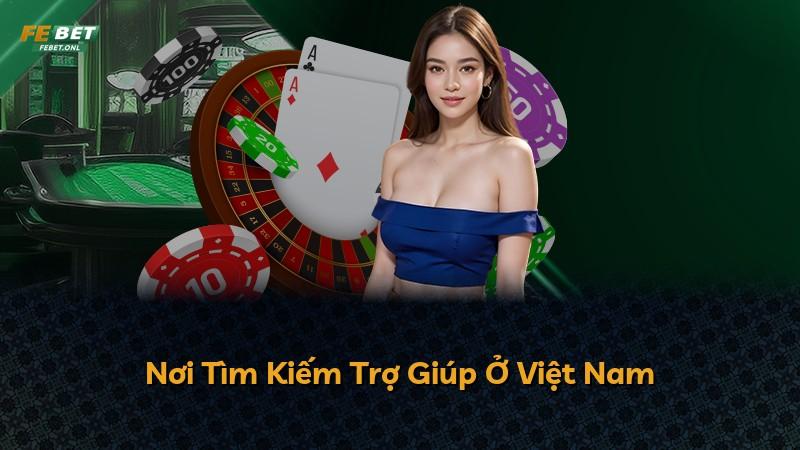 Nơi Tìm Kiếm Trợ Giúp Ở Việt Nam
