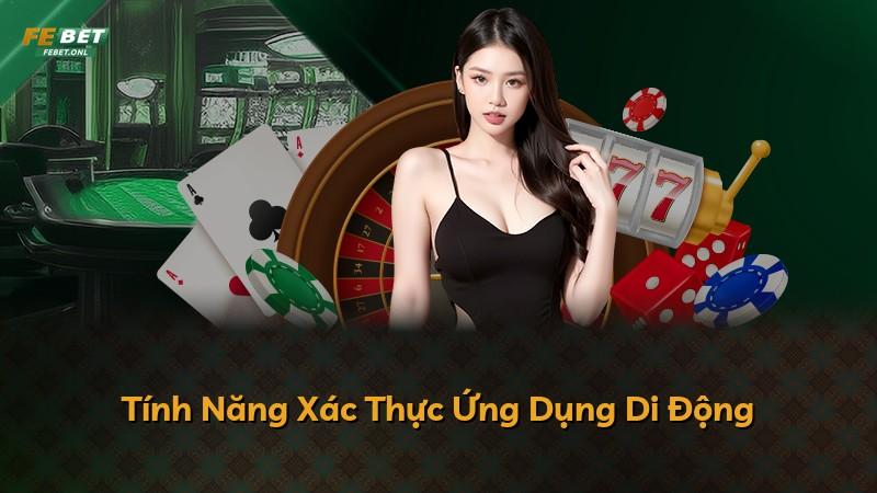Tính Năng Xác Thực Ứng Dụng Di Động